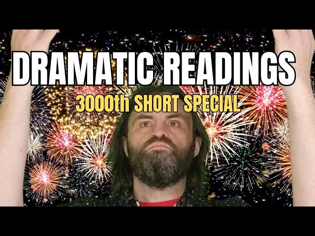 Dramatic Readings: 3000th Short Special! – Jason Gaston